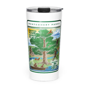 Montgomery Parks Discovery Your Happy Place Tumbler